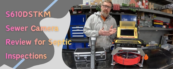S610DSTKM Sewer Camera Review for Septic Inspections: Practical Upgrades for Homeowners