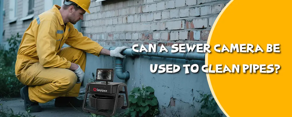 Can a Sewer Camera be Used to Clean Pipes?