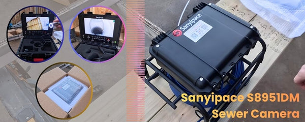 A Must-Have Tool for Sewer Inspection - Sanyipace S8951DM Sewer Camera