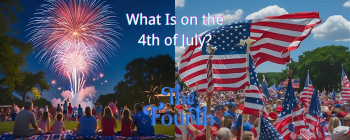 What Is on the 4th of July?