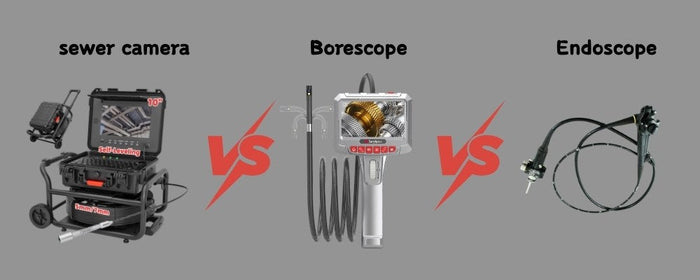 Sewer Camera vs Borescope and vs Endoscope